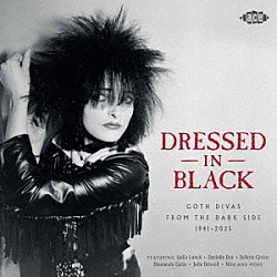 （Ｖ．Ａ．） ＤＩＡＭＡＮＤＡ　ＧＡＬＡＳ　ＷＩＴＨ　ＪＯＨＮ　ＰＡＵＬ　ＪＯＮＥＳ ＳＩＯＵＸＳＩＥ　＆　ＴＨＥ　ＢＡＮＳＨＥＥＳ ＤＡＮＩＥＬＬＥ　ＤＡＸ ＡＮＩＴＡ　ＬＡＮＥ　ＷＩＴＨ　ＤＩＥ　ＨＡＵＴ ＬＹＤＩＡ　ＬＵＮＣＨ　ＷＩＴＨ　ＲＯＷＬＡＮＤ　Ｓ　ＨＯＷＡＲＤ ＴＨＥ　ＣＲＡＭＰＳ ＪＵＤＹ　ＨＥＮＳＫＥ「ドレスト・イン・ブラック　－　ゴス・ディーヴァズ・フロム・ザ・ダーク・サイド　１９４１－２０２５」