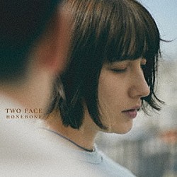 ＨＯＮＥＢＯＮＥ「トゥーフェイス」