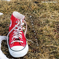 ＴＨＥ　ＢＯＹＳ　＆　ＧＩＲＬＳ「歩く１５年ソングス～ロマンズ～」