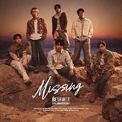 ＢＥ：ＦＩＲＳＴ「Ｍｉｓｓｉｎｇ」