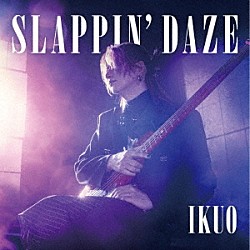 ＩＫＵＯ「ＳＬＡＰＰＩＮ’　ＤＡＺＥ」