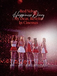 Ｒｅｄ　Ｖｅｌｖｅｔ「Ｒｅｄ　Ｖｅｌｖｅｔ　Ｈａｐｐｉｎｅｓｓ　Ｄｉａｒｙ　：　Ｍｙ　Ｄｅａｒ，　ＲｅＶｅ１ｕｖ　Ｉｎ　Ｃｉｎｅｍａｓ　－Ｓｔａｎｄａｒｄ　Ｅｄｉｔｉｏｎ－」