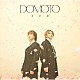 ＤＯＭＯＴＯ「またね」