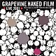 ＧＲＡＰＥＶＩＮＥ「ＧＲＡＰＥＶＩＮＥ　ＬＩＶＥ　２００１　“ＮＡＫＥＤ　ＦＩＬＭ”　ａｎｄ　ＭＯＲＥ」