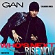 ＧＡＮ（岩田剛典）「Ｗｈｏ’ｓ　Ｎｅｘｔ／ＲＩＳＥ　ＮＯＷ」