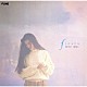 今井美樹「ｆｉｅｓｔａ」