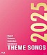 宝塚歌劇団「ＴＨＥＭＥ　ＳＯＮＧＳ　２０２５　宝塚歌劇主題歌集」