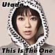 Ｕｔａｄａ「ディス・イズ・ザ・ワン（デラックス）」
