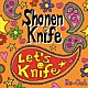 少年ナイフ「Ｌｅｔ’ｓ　Ｋｎｉｆｅ　Ｒｅ－Ｃｕｔ」