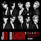 ＴＨＥ　ＪＥＴ　ＢＯＹ　ＢＡＮＧＥＲＺ　ｆｒｏｍ　ＥＸＩＬＥ　ＴＲＩＢＥ「ＪＥＴ　ＢＡＮＧＩＮ’」
