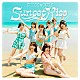 ＳＵＰＥＲ☆ＧｉＲＬＳ「Ｓｕｎｓｅｔ　Ｋｉｓｓ」
