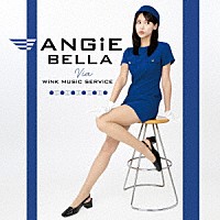 Ａｎｇｉｅ　Ｂｅｌｌａ　ｖｉａ　Ｗｉｎｋ　Ｍｕｓｉｃ　Ｓｅｒｖｉｃｅ「 Ｌａ　Ｖｉｔａ　ｅ　Ｂｅｌｌａ！　～人生は美しい～」