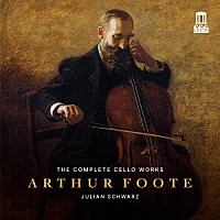 （クラシック）「 アーサー・フット：チェロのための作品全集」