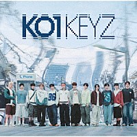 ＫＯ１ＫＥＹＺ「 ＫＯ１ＫＥＹＺ」
