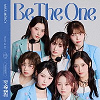 ＭＩＳＳ　ＭＥＲＣＹ「 Ｂｅ　Ｔｈｅ　Ｏｎｅ」