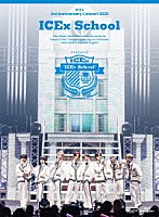 ＩＣＥｘ「 ＩＣＥｘ　３ｒｄ　Ａｎｎｉｖｅｒｓａｒｙ　Ｃｏｎｃｅｒｔ　２０２６　“ＩＣＥｘ　Ｓｃｈｏｏｌ”」