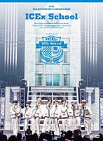 ＩＣＥｘ「 ＩＣＥｘ　３ｒｄ　Ａｎｎｉｖｅｒｓａｒｙ　Ｃｏｎｃｅｒｔ　２０２６　“ＩＣＥｘ　Ｓｃｈｏｏｌ”」