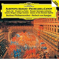 ヘルベルト・フォン・カラヤン「 アルビノーニのアダージョ／パッヘルベルのカノン　他」