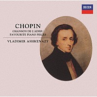 ヴラディーミル・アシュケナージ「 別れの曲～ショパン名曲集」