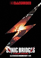 ＥＬＬＥＧＡＲＤＥＮ「 ＥＬＬＥＧＡＲＤＥＮ　ＳＯＮＩＣ　ＢＲＩＤＧＥＳ　ＴＯＵＲ　２０２５　［ｗ．／ＦＥＥＤＥＲ］　－　Ｄｏｃｕｍｅｎｔａｒｙ　＋　Ｌｉｖｅ　－」