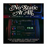 （Ｖ．Ａ．）「 ノー・スタティック・アット・オール　～ア・ジャーニー・イントゥ・ＡＯＲ　１９７６－１９８６～　３ＣＤボックスセット」