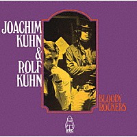 ヨアヒム＆ロルフ・キューン「 ブラッディ・ロッカーズ」