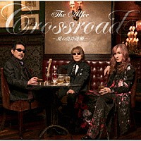 ＴＨＥ　ＡＬＦＥＥ「 Ｃｒｏｓｓｒｏａｄ　－愛の免許返納－」