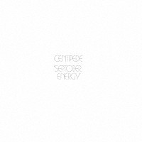 センティピード「 セプトバー・エナジー：リマスタード　２ＣＤエディション」