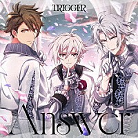 ＴＲＩＧＧＥＲ「 Ａｎｓｗｅｒ」
