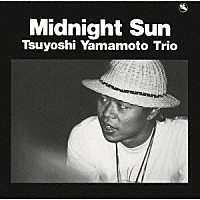 山本剛トリオ「 ミッドナイト・サン」