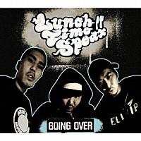 ＬＵＮＣＨ　ＴＩＭＥ　ＳＰＥＡＸ「 ＧＯＩＮＧ　ＯＶＥＲ」