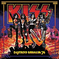 ＫＩＳＳ「 デストロイズ・アナハイム’７６」