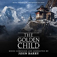 ジョン・バリー「 オリジナル・サウンドトラック　ゴールデン・チャイルド（ジョン・バリー版）リマスター版」