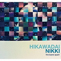 ｔｈｅ　ｂａｎｄ　ａｐａｒｔ「 ＨＩＫＡＷＡＤＡＩ　ＮＩＫＫＩ」