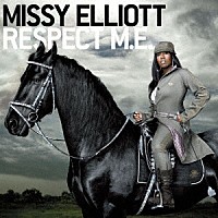 ミッシー・エリオット「 ＲＥＳＰＥＣＴ　Ｍ．Ｅ．」