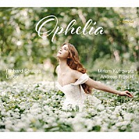 （クラシック）「 リヒャルト・シュトラウス：歌曲集」