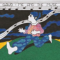 ＣＬＡＵＤ「 ＭＥ　ＡＮＤ　ＴＨＥ　ＭＵＳＩＣ」