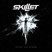 Ｓｋｉｌｌｅｔ「 Ａｆｔｅｒ　Ｔｈｅ　Ｓｔｏｒｍ」