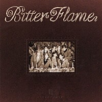 ＶＯＫＳＹ　ＤＡＹＳ「 Ｂｉｔｔｅｒ　Ｆｌａｍｅ」