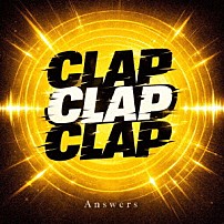 Ａｎｓｗｅｒｓ 「ＣＬＡＰ　ＣＬＡＰ　ＣＬＡＰ」