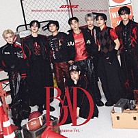 ＡＴＥＥＺ 「ＢＡＤ　（Ｊａｐａｎｅｓｅ　Ｖｅｒ．）」