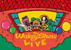 （キッズ） 幹葉 助川真蔵 早希 椙山さと美 山下優太郎 ｃｈａｙ ＳＨＩＮＧＯ　ＯＫＡＭＯＴＯ「Ｔｈｅ　Ｗａｋｅｙ　Ｓｈｏｗ　ＬＩＶＥ」
