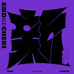 ．ＥＮＤＲＥＣＨＥＲＩ．「ｎｅｗ　ｃｈａｐｔｅｒ　ｐｕｒｐｌｅ」