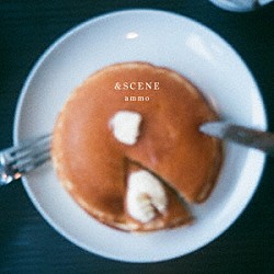 ａｍｍｏ「＆ＳＣＥＮＥ」