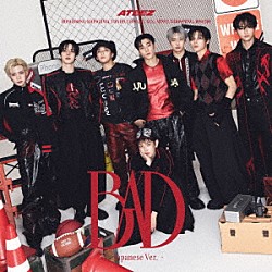 ＡＴＥＥＺ「ＢＡＤ　（Ｊａｐａｎｅｓｅ　Ｖｅｒ．）」