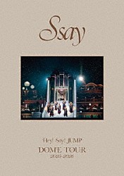 Ｈｅｙ！　Ｓａｙ！　ＪＵＭＰ「Ｈｅｙ！　Ｓａｙ！　ＪＵＭＰ　ＤＯＭＥ　ＴＯＵＲ　２０２５－２０２６　Ｓ　ｓａｙ」