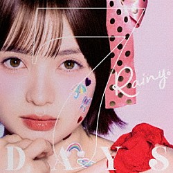 Ｒａｉｎｙ。「７　ＤＡＹＳ」
