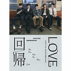 ＺＥＲＯＢＡＳＥＯＮＥ「回帰ＬＯＶＥ」