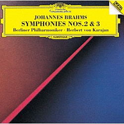 ヘルベルト・フォン・カラヤン ベルリン・フィルハーモニー管弦楽団「ブラームス：交響曲第２番・第３番」
