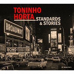 Ｔｏｎｉｎｈｏ　Ｈｏｒｔａ「Ｓｔａｎｄａｒｄｓ　＆　Ｓｔｏｒｉｅｓ」